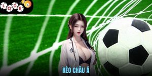 Kèo Châu Á - Khám Phá Sảnh Cược Bóng Đá Đỉnh Cao Tại Lode88