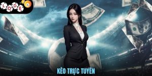 Kèo Trực Tuyến - Trải Nghiệm Đỉnh Cao Nhất Tại LODE88